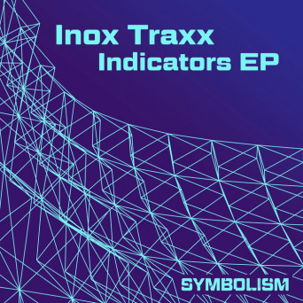 Inox Traxx – Indicators EP