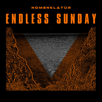 Nomenklatur – Endless Sunday