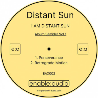 Distant Sun – I Am Distant Sun Album Sampler Vol.1