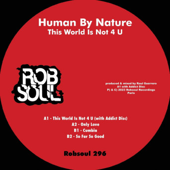 Human By Nature – This World is Not 4 U