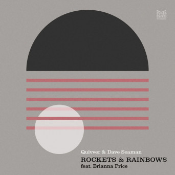 Dave Seaman, Quivver, Brianna Price – Rockets & Rainbows