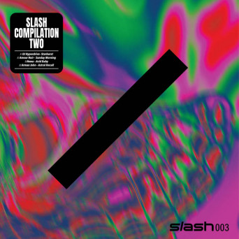VA – slash 003 – Compilation Two