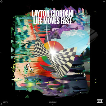 Layton Giordani – Life Moves Fast