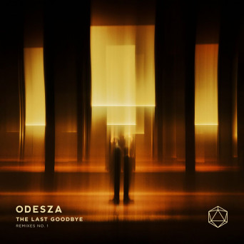 Odesza – The Last Goodbye Remixes N°.1
