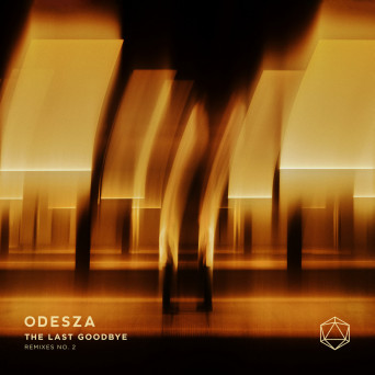 Odesza – The Last Goodbye Remixes N°.2
