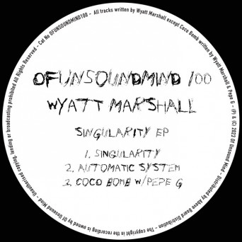 Wyatt Marshall – Singularity EP