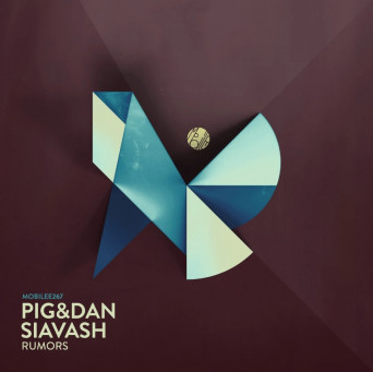 Pig&Dan, Siavash – Rumors [Hi-RES]