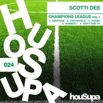 Scotti Dee – CHAMPIONS LEAGUE, VOL1
