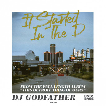 DJ Godfather – It Started in the D EP