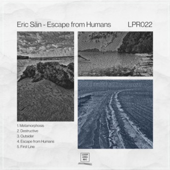 Eric San – Escape from Humans