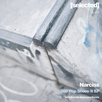 Narciss – 360 Pop Shove It