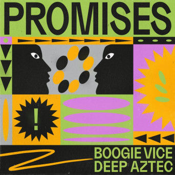 Boogie Vice, Deep Aztec – Promises