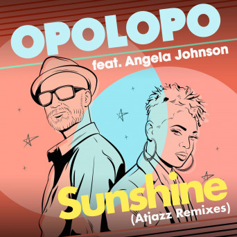 Opolopo – Sunshine (Atjazz Remixes)