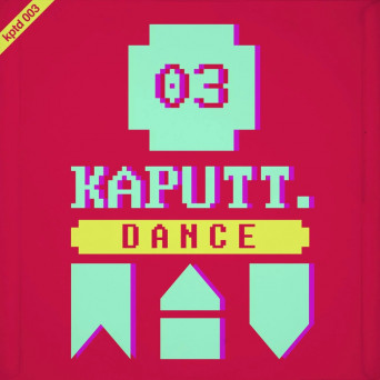 VA – Kaputt.Dance Vol. 3