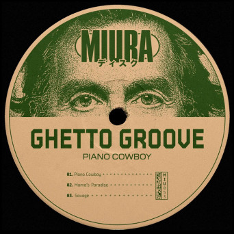 Ghetto Groove – Piano Cowboy