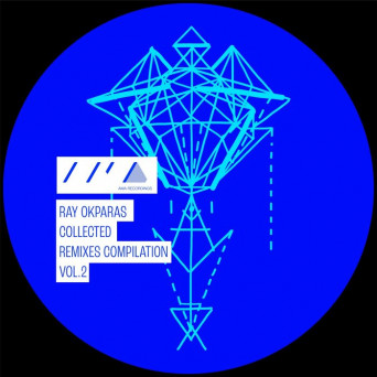 Ray Okpara – COLLECTED REMIXES, VOL. 2