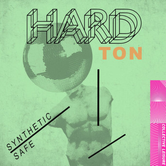 Hard Ton – Synthetic / Safe