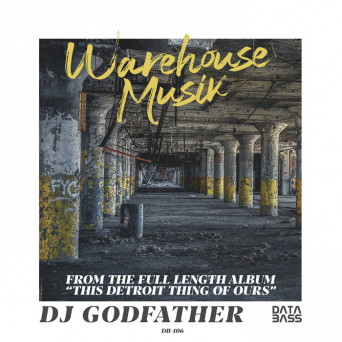 DJ Godfather – Warehouse Musik EP