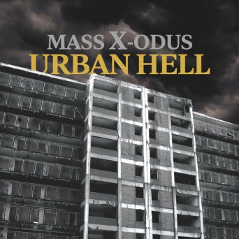 Mass X-odus – Urban Hell