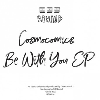Cosmocomics – Be with You