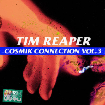Tim Reaper – The Cosmik Connection, Vol. 3