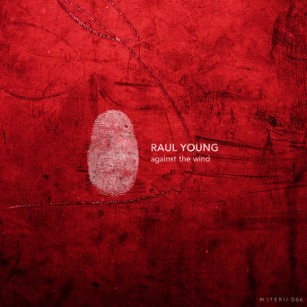 Raul Young – Against The Wind EP