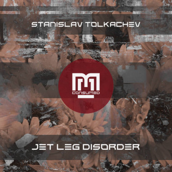 Stanislav Tolkachev – Jet Leg Disorder