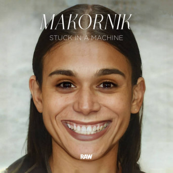 Makornik – Stuck in a Machine