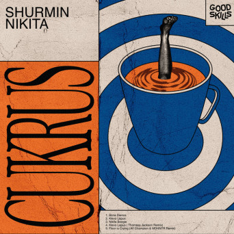 Shurmin Nikita – Cukrus EP