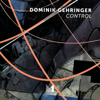 Dominik Gehringer – Control