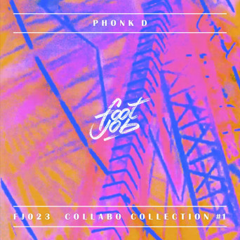 Phonk D – Collabo Collection #1