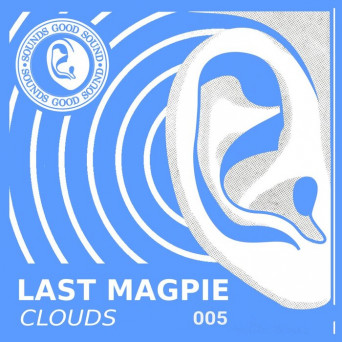 Last Magpie – Clouds
