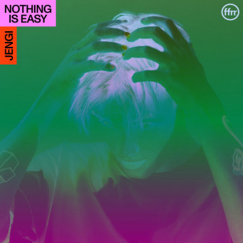 Jengi – Nothing Is Easy EP