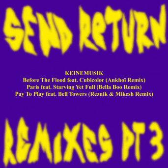 &me & Rampa & Adam Port & Keinemusik – Send Return Remixes Pt. 3