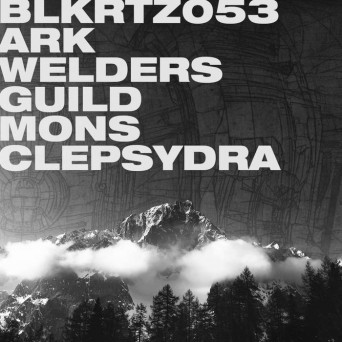Ark Welders Guild & Deadbeat – Mons Clepsydra