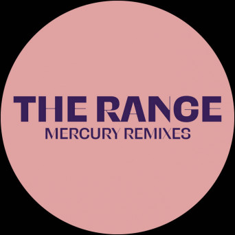 The Range – Mercury Remixes