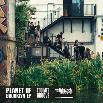 Toolate Groove – Planet of Brooklyn EP