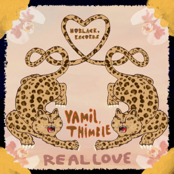 Yamil, Thimble – Real Love