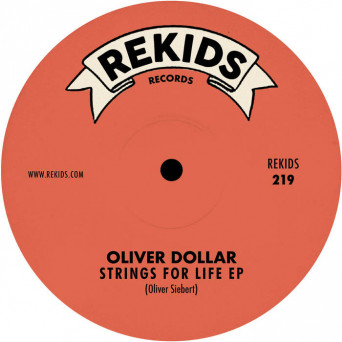 Oliver Dollar – Strings For Life EP