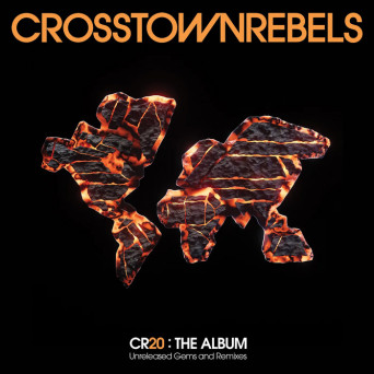 VA – Crosstown Rebels presents CR20 The Album: Unreleased Gems and Remixes