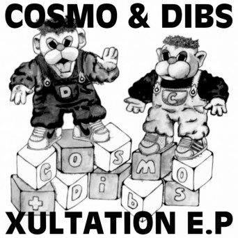 Cosmo & Dibs – Xultation EP