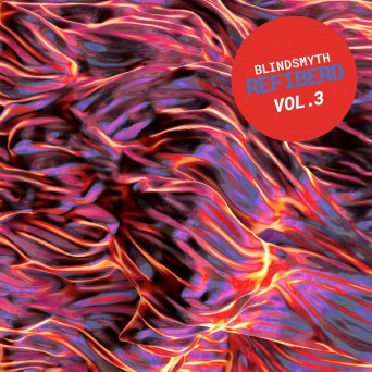 Blindsmyth – Refiberd, Vol. 3