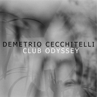 Demetrio Cecchitelli – Club Odyssey