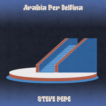 Steve Pepe – Arabia per Delfina