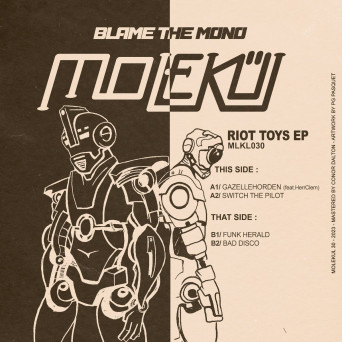 Blame the Mono – Riot Toys