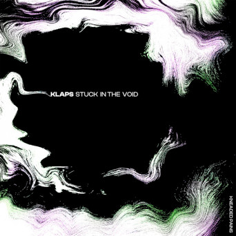 Klaps (BE) – Stuck In The Void