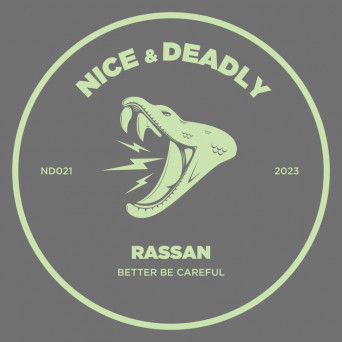 Rassan – Better Be Careful