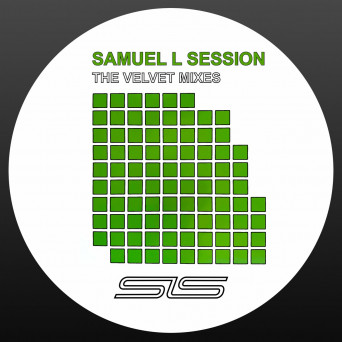 Samuel L Session – The Velvet Mixes