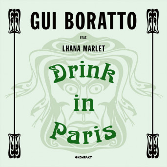 Gui Boratto feat. Lhana Marlet – Drink In Paris