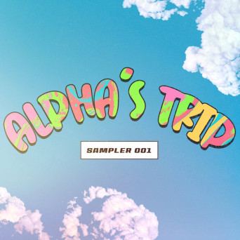 VA – Alpha’s Trip – Label Sampler 01